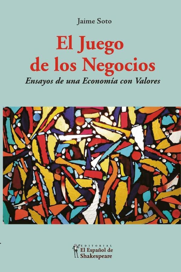 El Juego de los Negocios | Jaime Soto