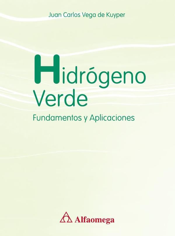 Hidrógeno Verde | Juan Carlos Vega de Kuyper