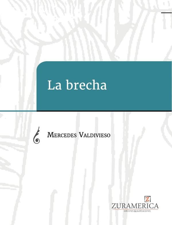 La brecha | Mercedes Valdivieso