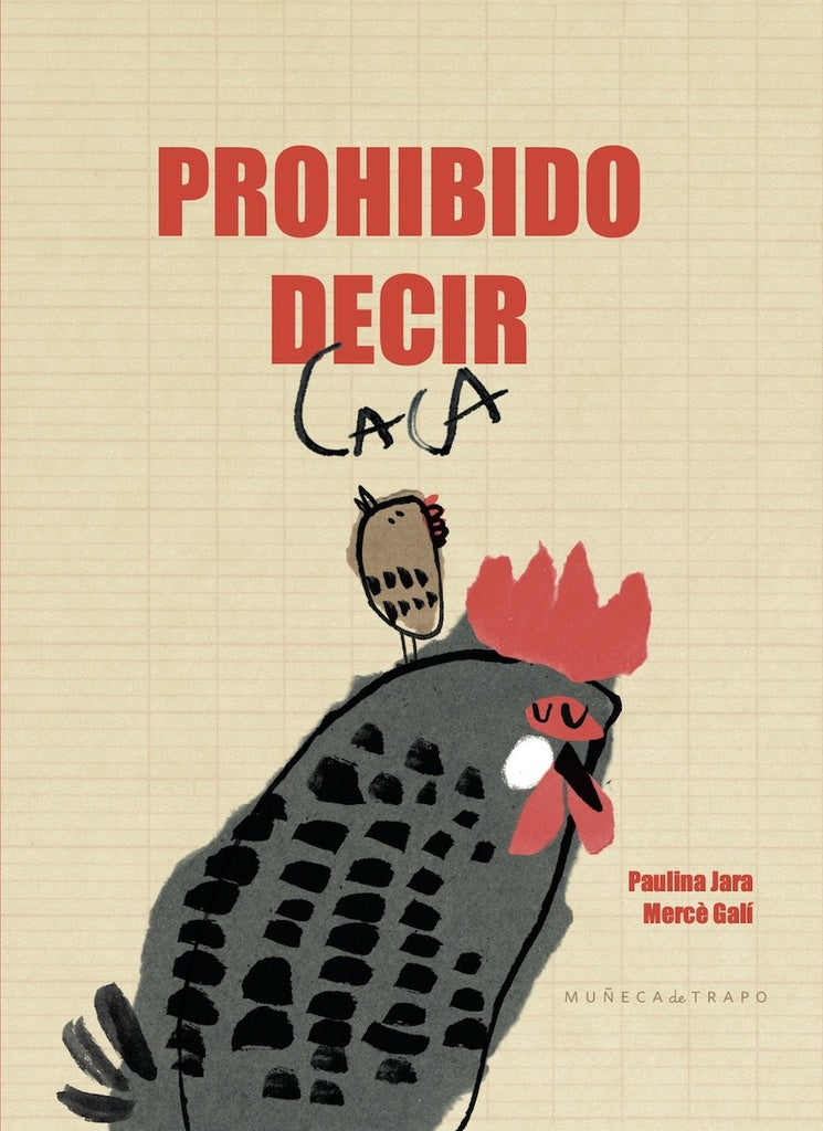 PROHIBIDO DECIR CACA.. | Paulina Jara Straussmann