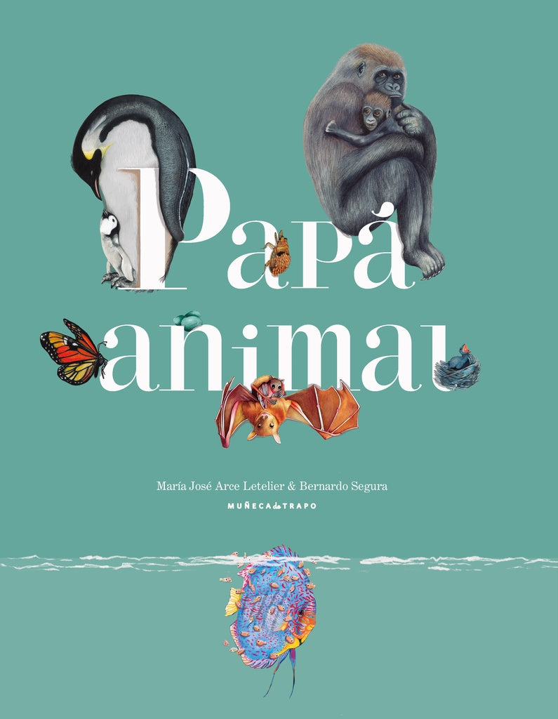 PAPÁ ANIMAL | Bernardo Segura