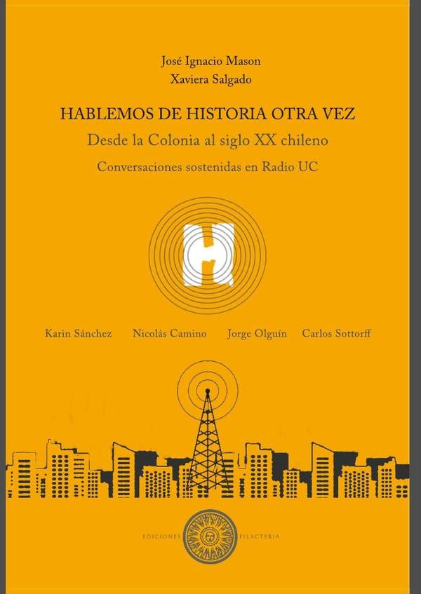 Hablemos de historia otra vez | José Ignacio Mason