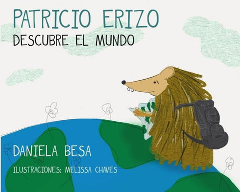Patricio Erizo descubre el mundo | Daniela Besa