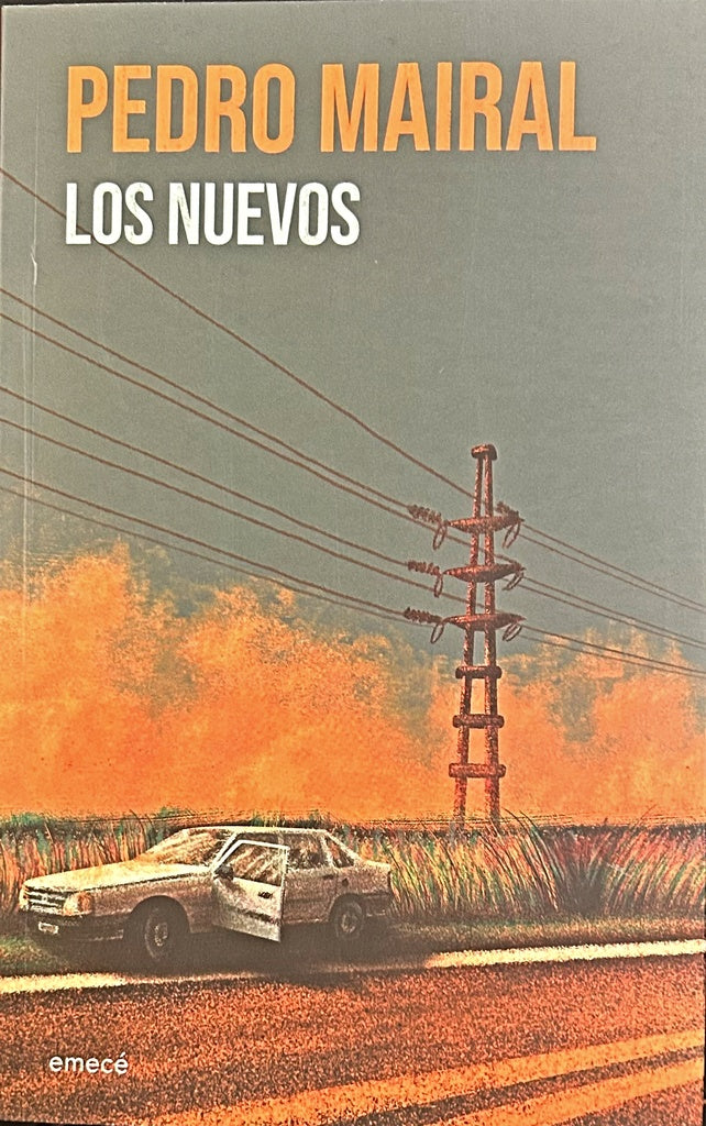 LOS NUEVOS.. | Pedro Mairal