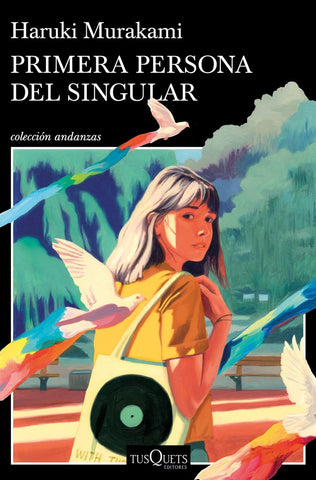 PRIMERA PERSONA DEL SINGULAR*.. | Haruki Murakami