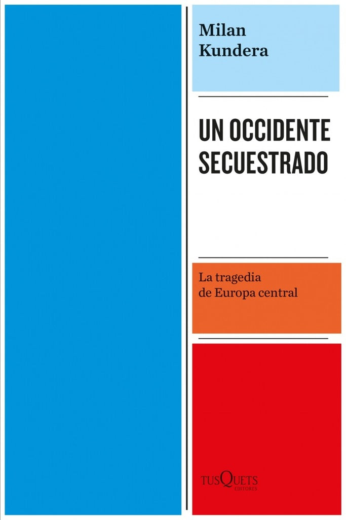 Un occidente secuestrado | Milan Kundera