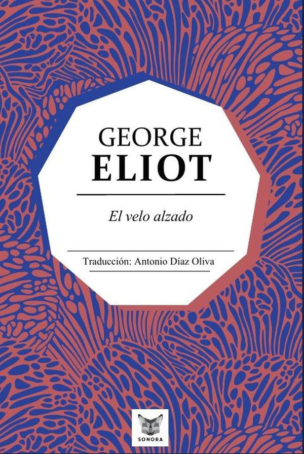El velo alzado | George Eliot