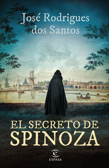 EL SECRETO DE SPINOZA.. | José Rodrigues dos Santos