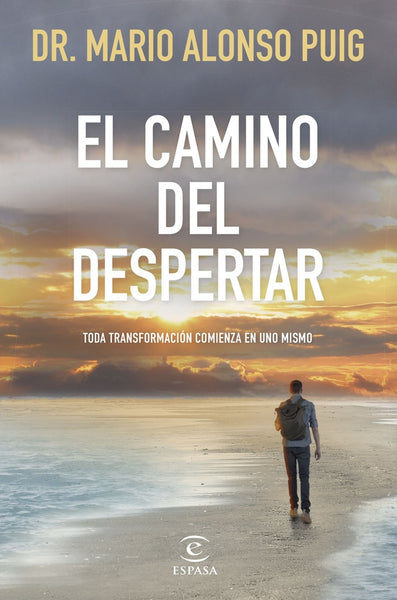 EL CAMINO DEL DESPERTAR.. | Mario Alonso Puig