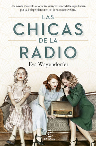 LAS CHICAS DE LA RADIO.. | Eva Wagendorfer