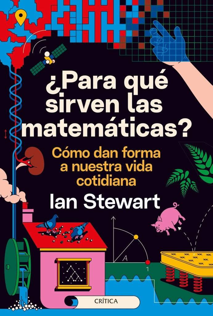 PARA QUÉ SIRVEN LAS MATEMATICAS?.. | Ian Stewart