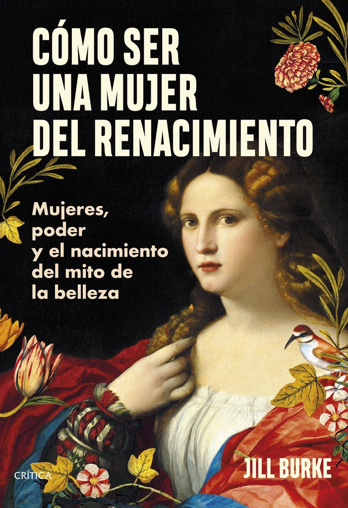 COMO SER UNA MUJER DEL RENACIMIENTO.. | JILL BURKE