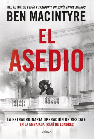 EL ASEDIO | Ben  Macintyre