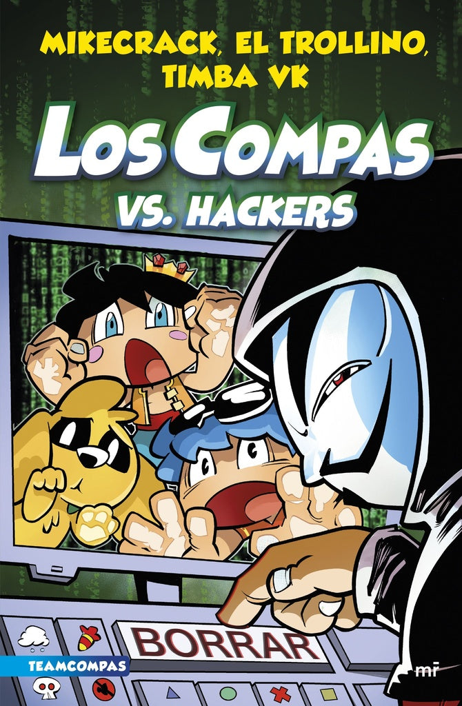 LOS COMPAS 7  VS HACKERS*.. | El Trollino Mikecrack
