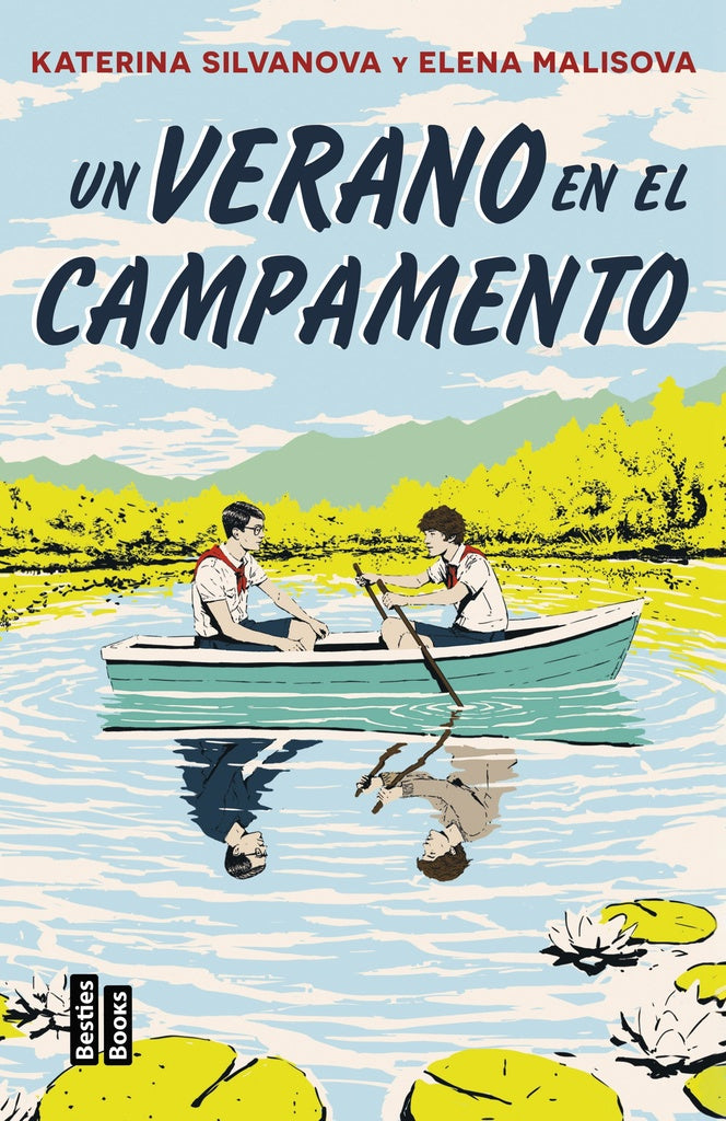 UN VERANO EN EL CAMPAMENTO | KATERINA SILVANOVA