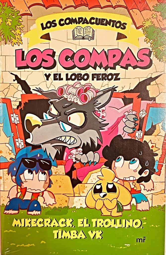 LOS COMPACUENTOS. LOS COMPAS Y EL LOBO FEROZ.. | El Trollino Mikecrack