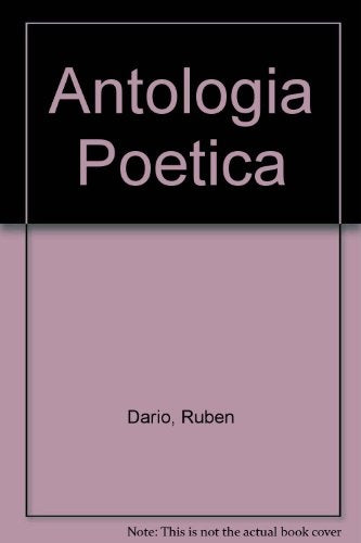 Antologia Poetica (Spanish Edition) | Ruben Dario