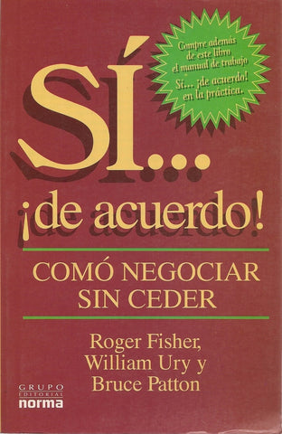 SI DE ACUERDO COMO NEGOCIAR SIN CEDER.. | Roger Fisher