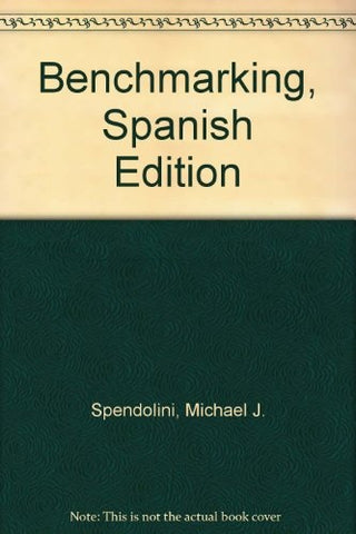 BENCHMARKING.. | MICHAEL J. SPENDOLINI
