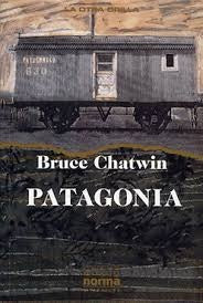 Patagonia, En la | Bruce Chatwin