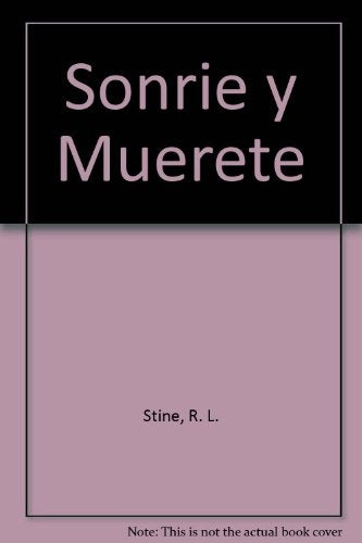 ESCALOFRIOS  sonrie y muerete | R.L. Stine