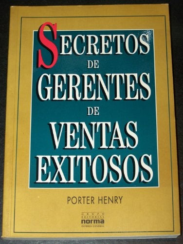 Secretos de Gerentes de Ventas Exitosos | Porter Henry