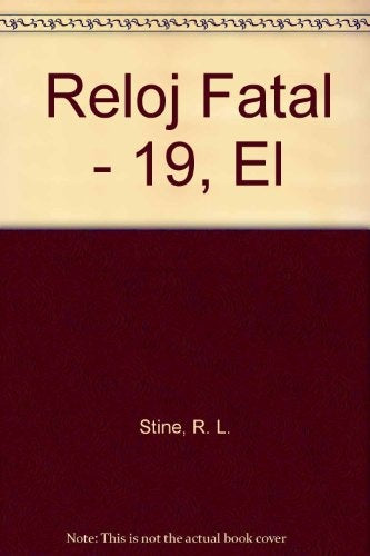 ESCALOFRIOS EL RELOJ FATAL | R.L STINE