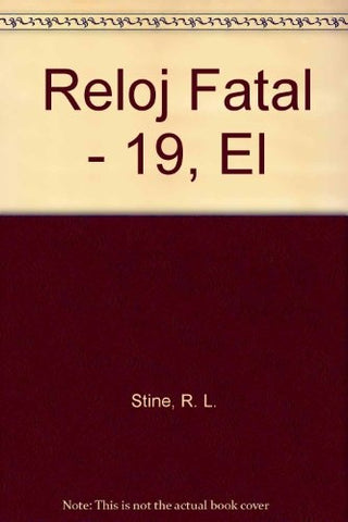 ESCALOFRIOS EL RELOJ FATAL | R.L STINE