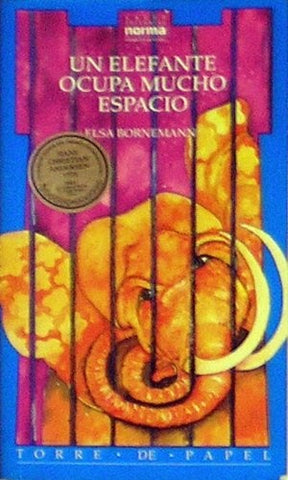 Elefante ocupa mucho espacio, Un | Elsa Bornemann