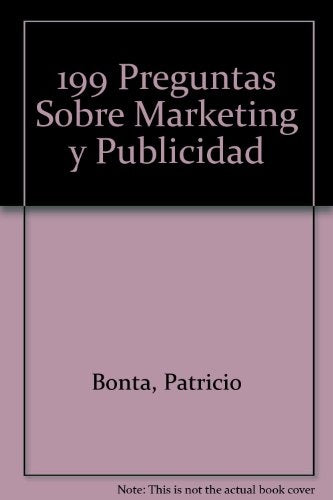 199 PREGUNTAS SOBRE MARKETING Y PUBLICIDAD .. | PATRICIO BONTA