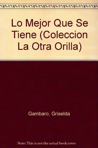 Lo Mejor Que se Tiene | Griselda Gambaro