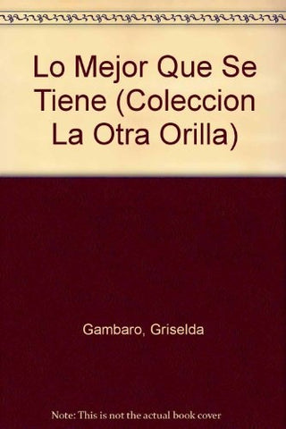 Lo Mejor Que se Tiene | Griselda Gambaro