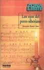 Ojos del perro siberiano, Los | Antonio Santa Ana