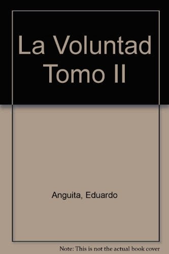Voluntad, La Tomo II | Caparros-Anguita