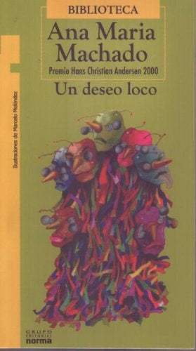 Un deseo loco | Ana María Machado