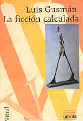 La ficción calculada | Luis Guzman