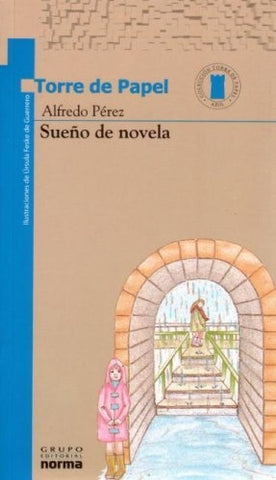 Sueño de novela | Esteban Alfredo Maza