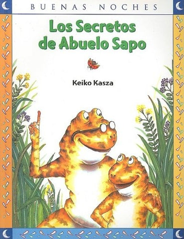 LOS SECRETOS DEL ABUELO SAPO* | Keiko Kasza