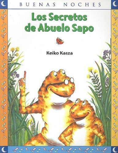 LOS SECRETOS DEL ABUELO SAPO | Keiko Kasza