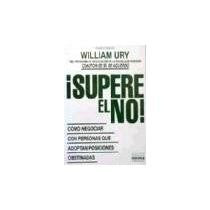 ¡Supere el no! | William L. Ury