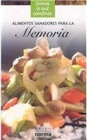 Alimentos Sanadores Para La Memoria/ Healthy Foods for the Memory (Spanish Edition) | Isabel Toyos