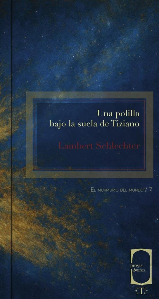 Una polilla bajo la suela de Tiziano | Lambert Schlechter