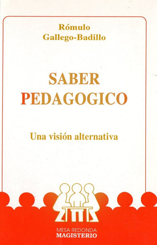 Saber pedagógico | Rómulo Gallego Badillo