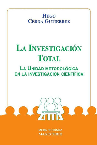 La Investigación Total | Hugo Cerda Gutiérrez