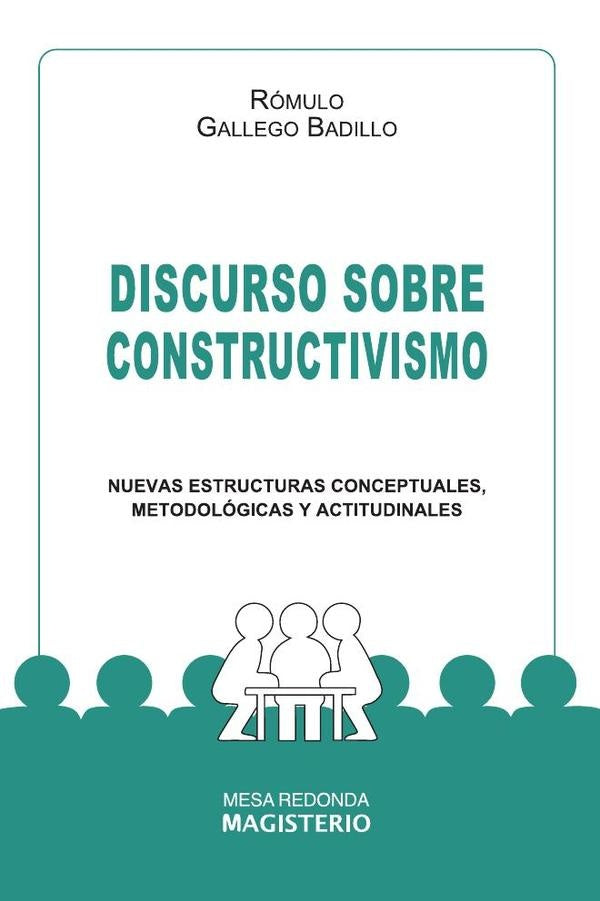 Discurso sobre constructivismo | Rómulo Gallego Badillo