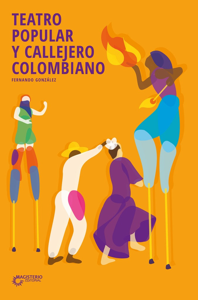 Teatro popular y callejero colombiano | González Santos Fernando