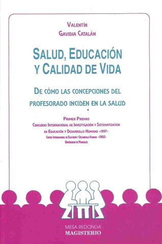 Salud, Educación y Calidad de Vida | Valentín Gavidia Catalán