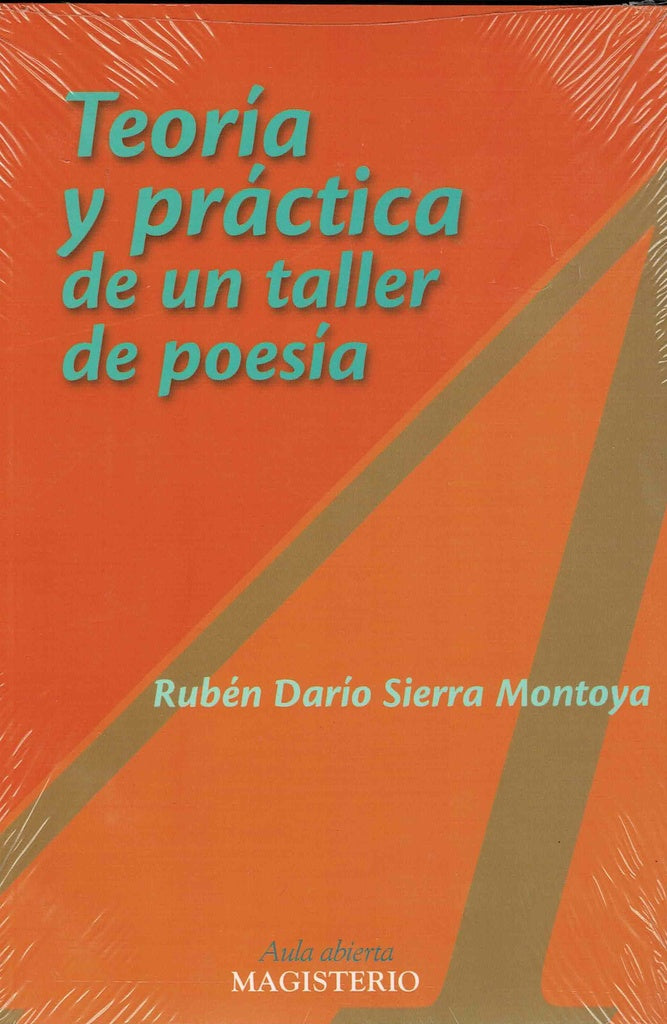Teoría y práctica de un taller de poesía | Rubén Darío Sierra Montoya