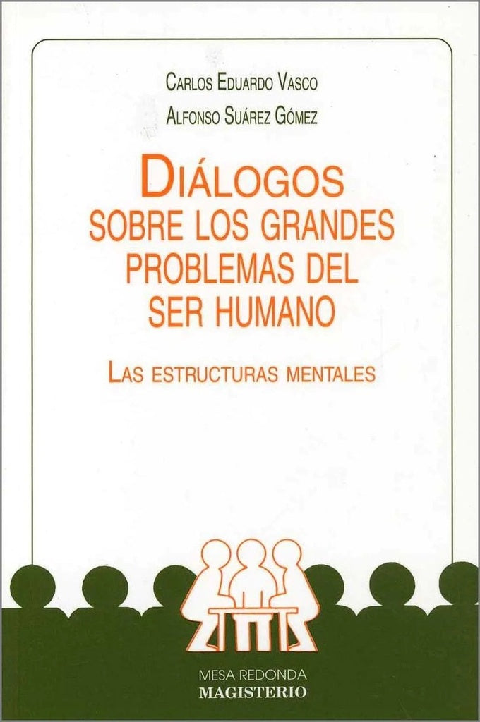 Diálogos sobre los grandes problemas del ser humano | Vasco Uribe, Suárez Gómez