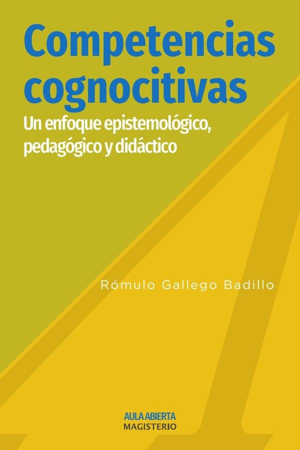 Competencias Cognoscitivas | Rómulo Gallego Badillo